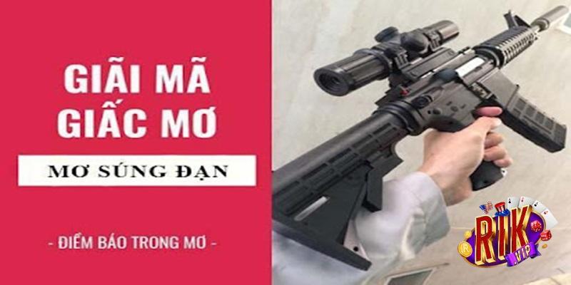 Mơ thấy súng đánh số gì?